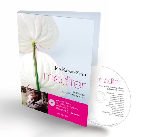 Méditer : 108 leçons de pleine conscience (CD MP3 inclus)