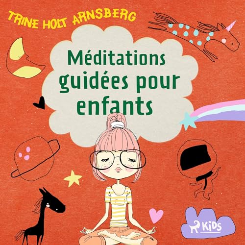Méditations Guidees pour les enfants